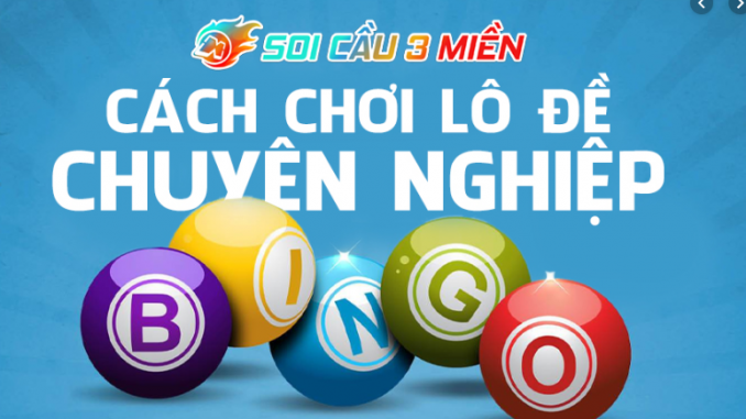 cach-choi-lo-de-chuyen-nghiep-3